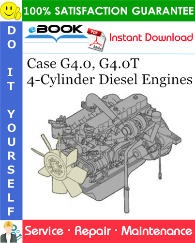 Thumbnail ☆☆ Best ☆☆ Case G4.0, G4.0T 4-Cylinder Diesel Engines Service Repair Manual 