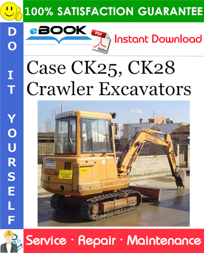 Thumbnail ☆☆ Best ☆☆ Case CK25, CK28 Crawler Excavators Service Repair Manual Thumbnail ☆☆ Best ☆☆ Case CK25, CK28 Crawler Excavators Service Repair Manual