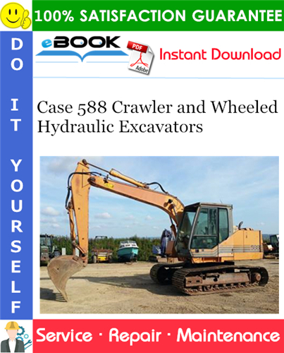 Thumbnail ☆☆ Best ☆☆ Case 588 Crawler and Wheeled Hydraulic Excavators Service Repair Manual