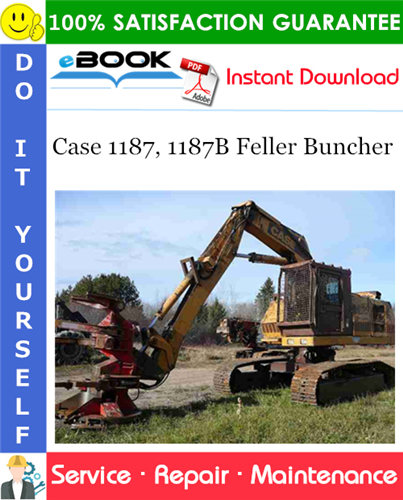 Thumbnail ☆☆ Best ☆☆ Case 1187, 1187B Feller Buncher Service Repair Manual