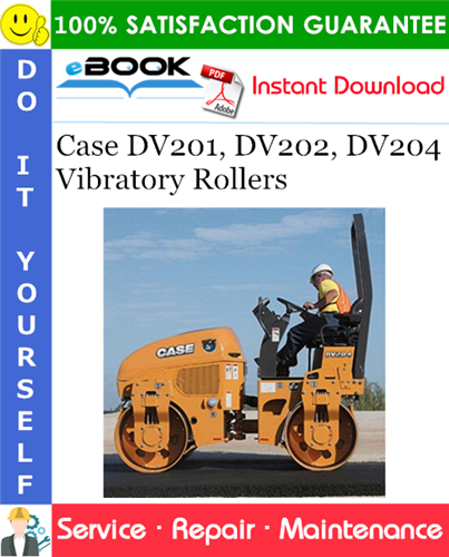 Thumbnail ☆☆ Best ☆☆ Case DV201, DV202, DV204 Vibratory Rollers Service Repair Manual