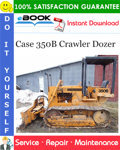 Thumbnail ☆☆ Best ☆☆ Case 350B Crawler Dozer Service Repair Manual