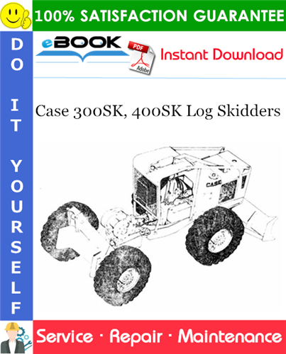 Thumbnail ☆☆ Best ☆☆ Case 300SK, 400SK Log Skidders Service Repair Manual Thumbnail ☆☆ Best ☆☆ Case 300SK, 400SK Log Skidders Service Repair Manual