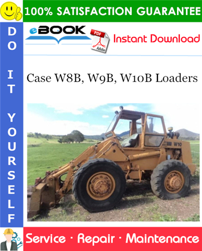 Thumbnail ☆☆ Best ☆☆ Case W8B, W9B, W10B Loaders Service Repair Manual