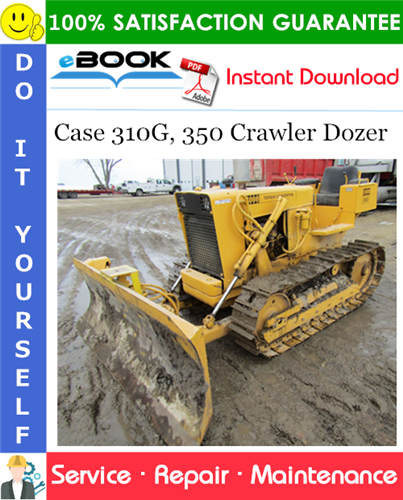 Thumbnail ☆☆ Best ☆☆ Case 310G, 350 Crawler Dozer Service Repair Manual Thumbnail ☆☆ Best ☆☆ Case 310G, 350 Crawler Dozer Service Repair Manual