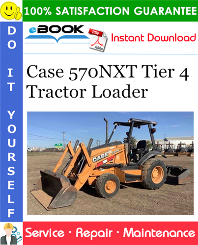 Thumbnail ☆☆ Best ☆☆ Case 570NXT Tier 4 Tractor Loader Service Repair Manual (from PIN NCC570600)
