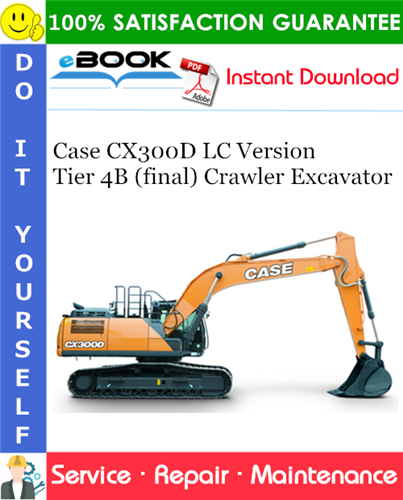 Thumbnail ☆☆ Best ☆☆ Case CX300D LC Version Tier 4B (final) Crawler Excavator Service Repair Manual