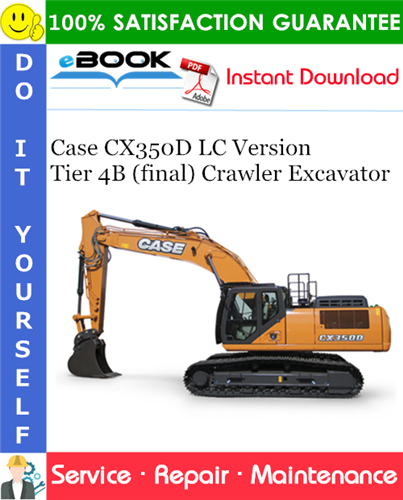 Thumbnail ☆☆ Best ☆☆ Case CX350D LC Version Tier 4B (final) Crawler Excavator Service Repair Manual