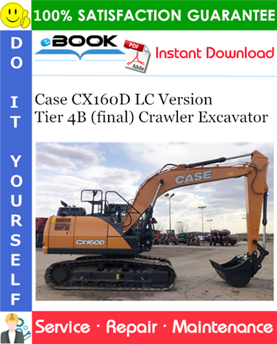 Thumbnail ☆☆ Best ☆☆ Case CX160D LC Version Tier 4B (final) Crawler Excavator Service Repair Manual