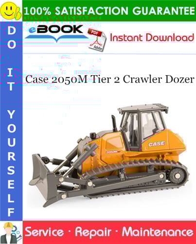 Thumbnail ☆☆ Best ☆☆ Case 2050M Tier 2 Crawler Dozer Service Repair Manual (Serial Numbers: PIN NCDC25000 and above; PIN NDDC25000 and above; PIN NEDC20000 and above; PIN NFDC20000 a