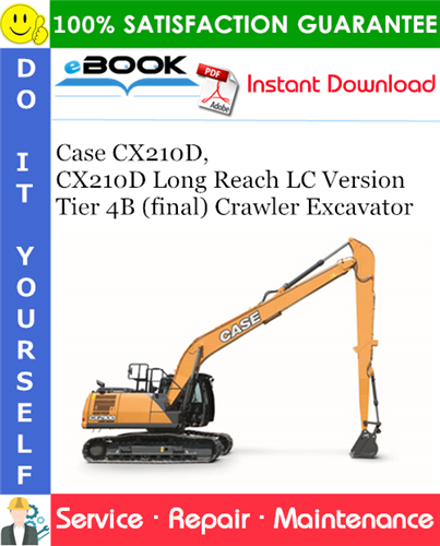 Thumbnail ☆☆ Best ☆☆ Case CX210D, CX210D Long Reach LC Version Tier 4B (final) Crawler Excavator Service Repair Manual