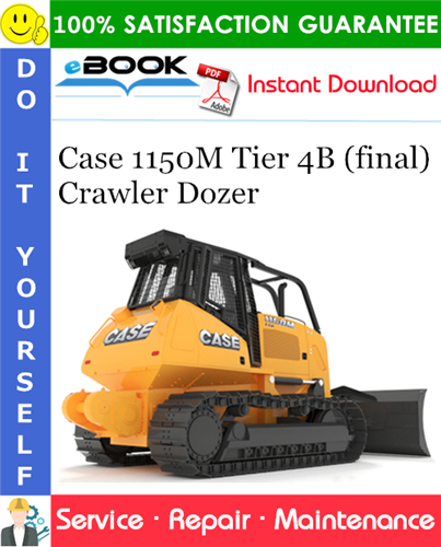 Thumbnail ☆☆ Best ☆☆ Case 1150M Tier 4B (final) Crawler Dozer Service Repair Manual (PIN NGC105100 and above)