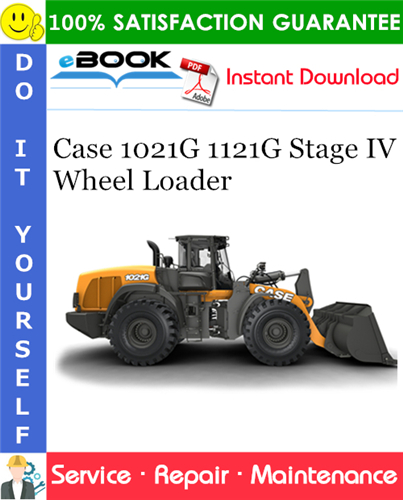 Thumbnail ☆☆ Best ☆☆ Case 1021G 1121G Stage IV Wheel Loader Service Repair Manual