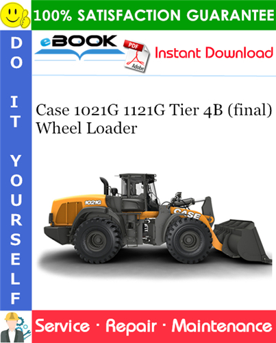 Thumbnail ☆☆ Best ☆☆ Case 1021G 1121G Tier 4B (final) Wheel Loader Service Repair Manual