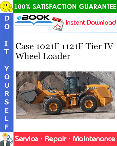 Thumbnail ☆☆ Best ☆☆ Case 1021F 1121F Tier IV Wheel Loader Service Repair Manual