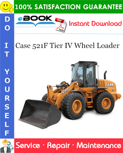 Thumbnail ☆☆ Best ☆☆ Case 521F Tier IV Wheel Loader Service Repair Manual