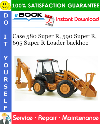 Thumbnail ☆☆ Best ☆☆ Case 580 Super R, 590 Super R, 695 Super R Loader backhoe Service Repair Manual