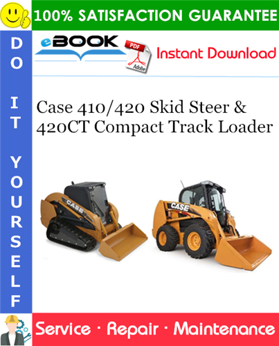 Thumbnail ☆☆ Best ☆☆ Case 410/420 Skid Steer & 420CT Compact Track Loader Service Repair Manual