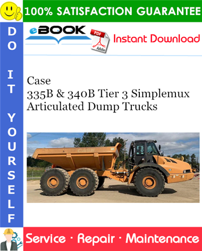 Thumbnail ☆☆ Best ☆☆ Case 335B & 340B Tier 3 Simplemux Articulated Dump Trucks Service Repair Manual