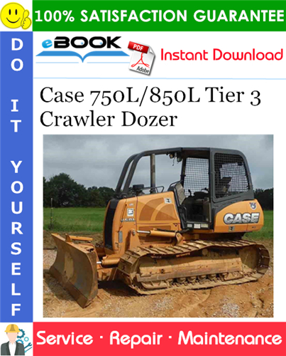 Thumbnail ☆☆ Best ☆☆ Case 750L/850L Tier 3 Crawler Dozer Service Repair Manual