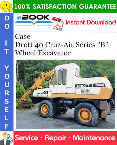 Thumbnail ☆☆ Best ☆☆ Case Drott 40 Cruz-Air Series B Wheel Excavator Service Repair Manual