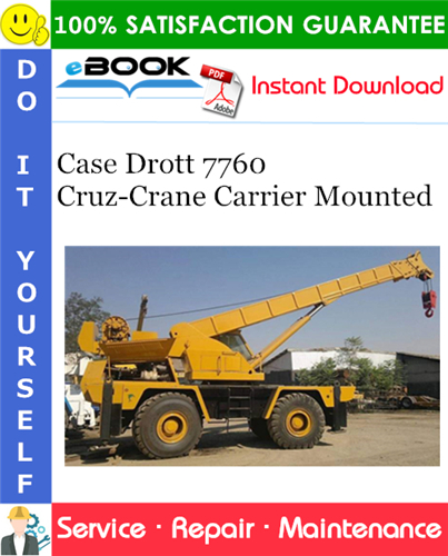 Thumbnail ☆☆ Best ☆☆ Case Drott 7760 Cruz-Crane Carrier Mounted Service Repair Manual