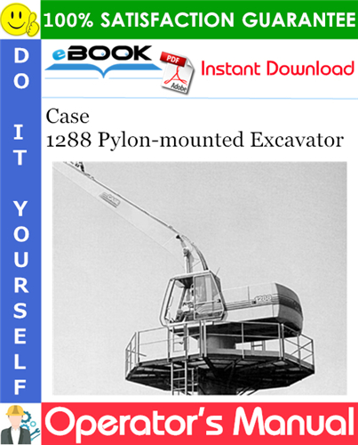 Thumbnail ☆☆ Best ☆☆ Case 1288 Pylon-mounted Excavator Operators Manual