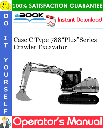 Thumbnail ☆☆ Best ☆☆ Case C Type 788PlusSeries Crawler Excavator Operators Manual