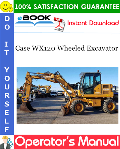 Thumbnail ☆☆ Best ☆☆ Case WX120 Wheeled Excavator Operators Manual