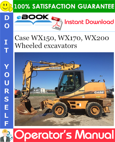 Thumbnail ☆☆ Best ☆☆ Case WX150, WX170, WX200 Wheeled excavators Operators Manual