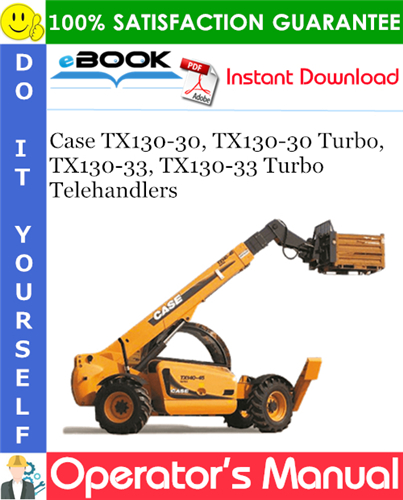 Thumbnail ☆☆ Best ☆☆ Case TX130-30, TX130-30 Turbo, TX130-33, TX130-33 Turbo Telehandlers Operators Manual
