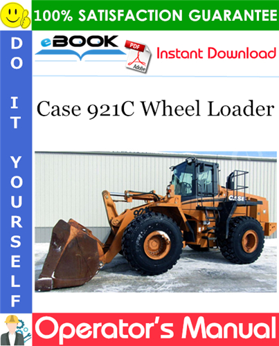 Thumbnail ☆☆ Best ☆☆ Case 921C Wheel Loader Operators Manual (P.I.N JEE0125746 and After)