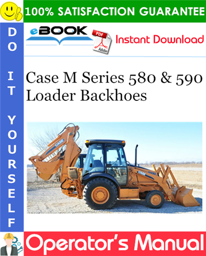 Thumbnail ☆☆ Best ☆☆ Case M Series 580 & 590 Loader Backhoes Operators Manual