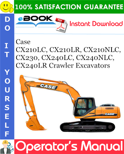 Thumbnail ☆☆ Best ☆☆ Case CX210LC, CX210LR, CX210NLC, CX230, CX240LC, CX240NLC, CX240LR Crawler Excavators Operators Manual