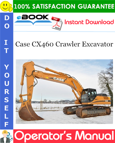 Thumbnail ☆☆ Best ☆☆ Case CX460 Crawler Excavator Operators Manual