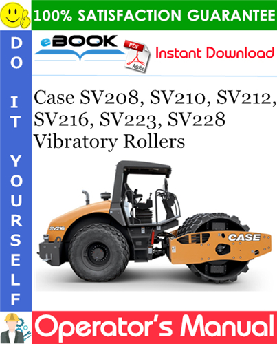 Thumbnail ☆☆ Best ☆☆ Case SV208, SV210, SV212, SV216, SV223, SV228 Vibratory Rollers Operators Manual