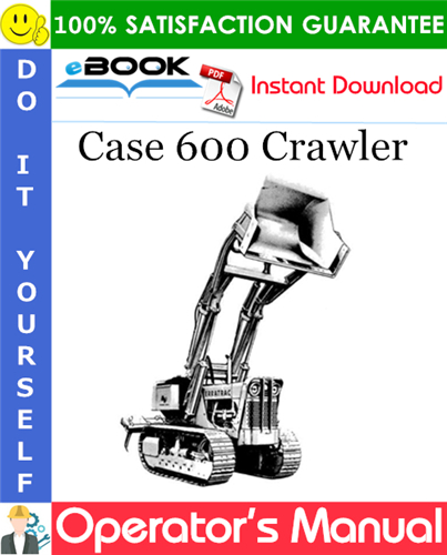 Thumbnail ☆☆ Best ☆☆ Case 600 Crawler Operators Manual