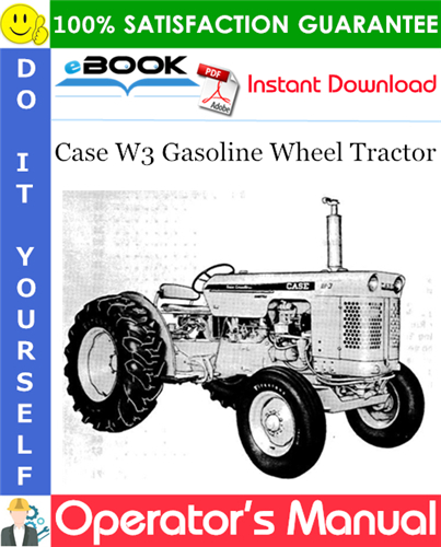 Thumbnail ☆☆ Best ☆☆ Case W3 Gasoline Wheel Tractor Operators Manual