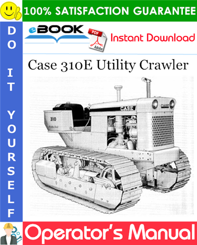 Thumbnail ☆☆ Best ☆☆ Case 310E Utility Crawler Operators Manual