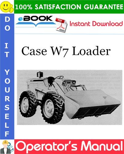 Thumbnail ☆☆ Best ☆☆ Case W7 Loader Operators Manual (S/N: 9801417 & After)