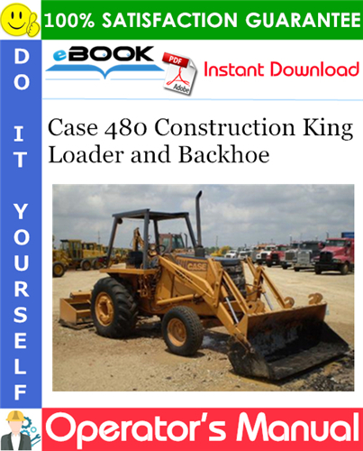 Thumbnail ☆☆ Best ☆☆ Case 480 Construction King Loader and Backhoe Operators Manual