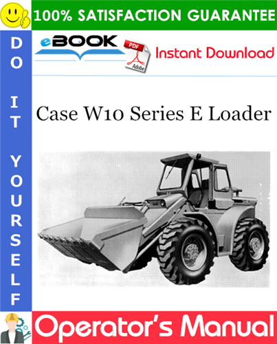 Thumbnail ☆☆ Best ☆☆ Case W10 Series E Loader Operators Manual