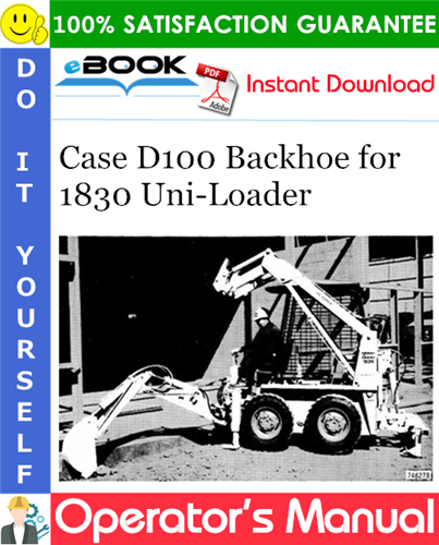 Thumbnail ☆☆ Best ☆☆ Case D100 Backhoe for 1830 Uni-Loader Operators Manual