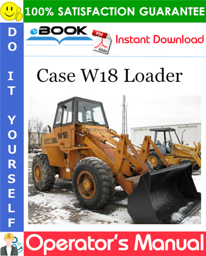 Thumbnail ☆☆ Best ☆☆ Case W18 Loader Operators Manual (SN: 9123140 & After)