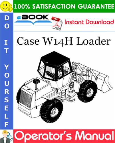 Thumbnail ☆☆ Best ☆☆ Case W14H Loader Operators Manual (SN: 9119672 & After)