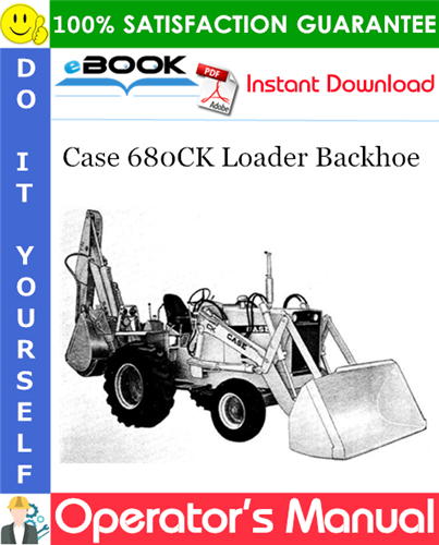 Thumbnail ☆☆ Best ☆☆ Case 680CK Loader Backhoe Operators Manual (SN: 9111009 and after)