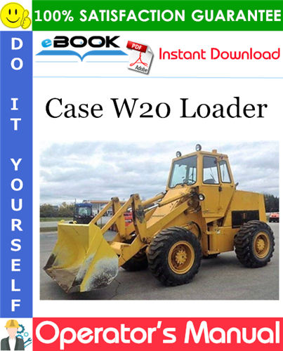 Thumbnail ☆☆ Best ☆☆ Case W20 Loader Operators Manual (SN: 9115403 & After)