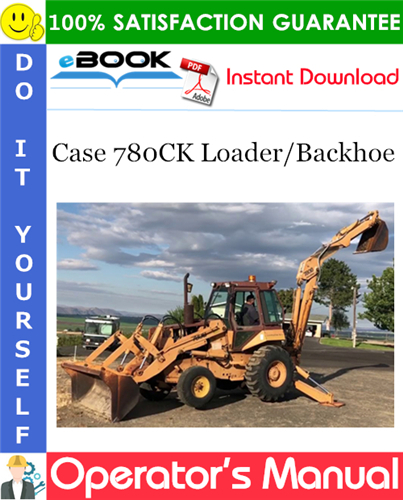 Thumbnail ☆☆ Best ☆☆ Case 780CK Loader/Backhoe Operators Manual
