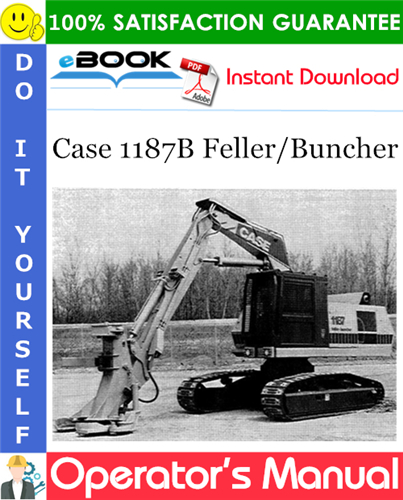 Thumbnail ☆☆ Best ☆☆ Case 1187B Feller/Buncher Operators Manual Thumbnail ☆☆ Best ☆☆ Case 1187B Feller/Buncher Operators Manual