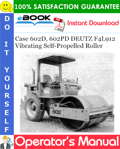 Thumbnail ☆☆ Best ☆☆ Case 602D, 602PD DEUTZ F4L912 Vibrating Self-Propelled Roller Operators Manual Thumbnail ☆☆ Best ☆☆ Case 602D, 602PD DEUTZ F4L912 Vibrating Self-Propelled Roller Operators Manual
